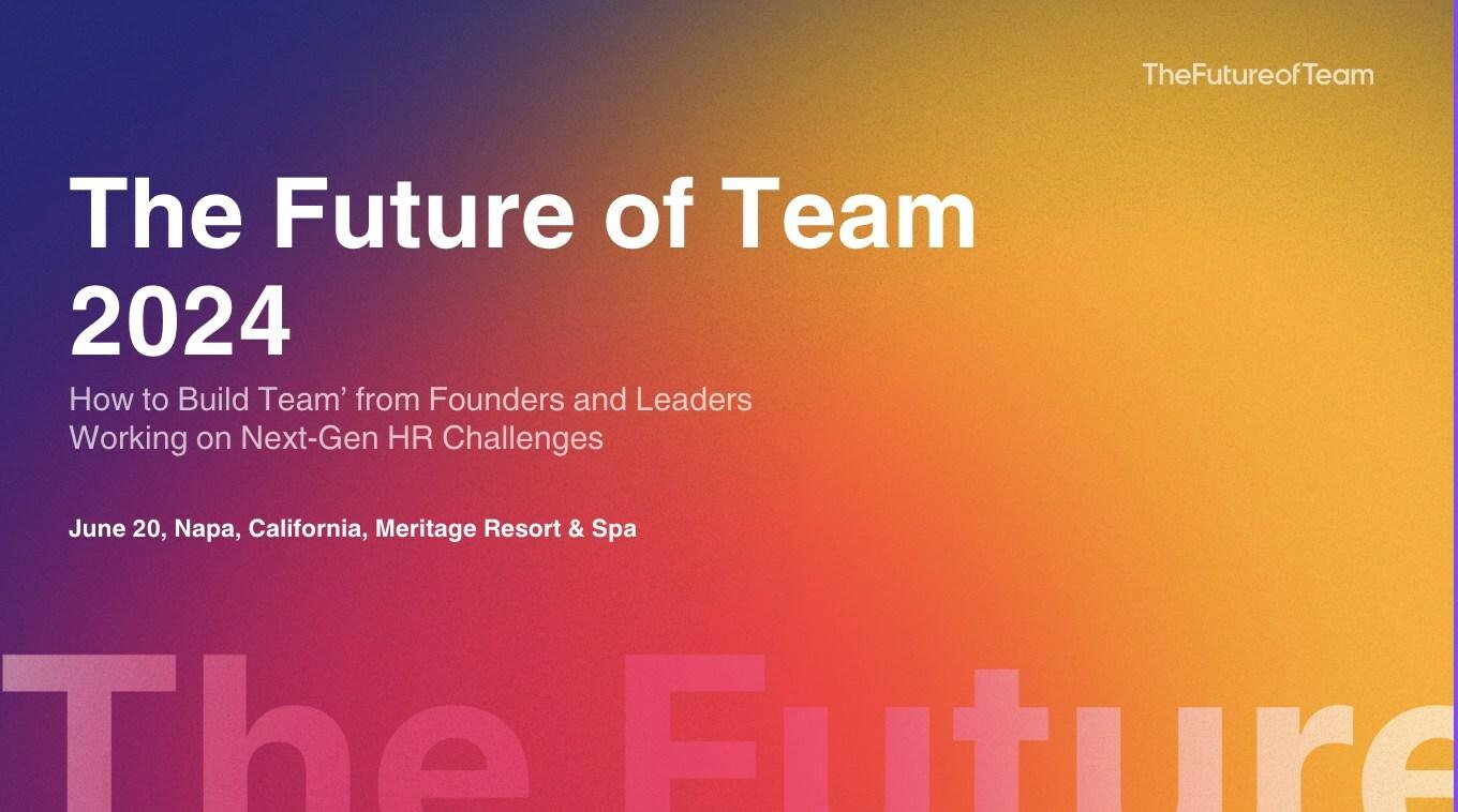 "The Future of Team Summit" Announced for June 2024 in Napa